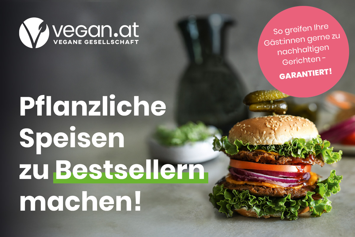 © VEGAN.AT Pflanzliche Speisen zu Bestsellern machen! So greifen Ihre Gäst:innen gerne zu nachhaltigen Gerichten - GARANTIERT!