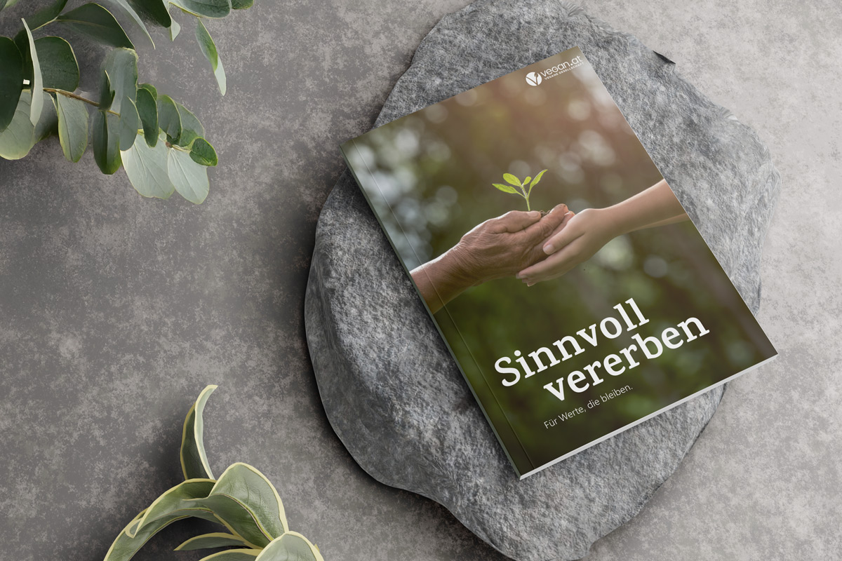 © VEGAN.AT Broschüre: "Sinnvoll vererben - Für Werte, die bleiben."