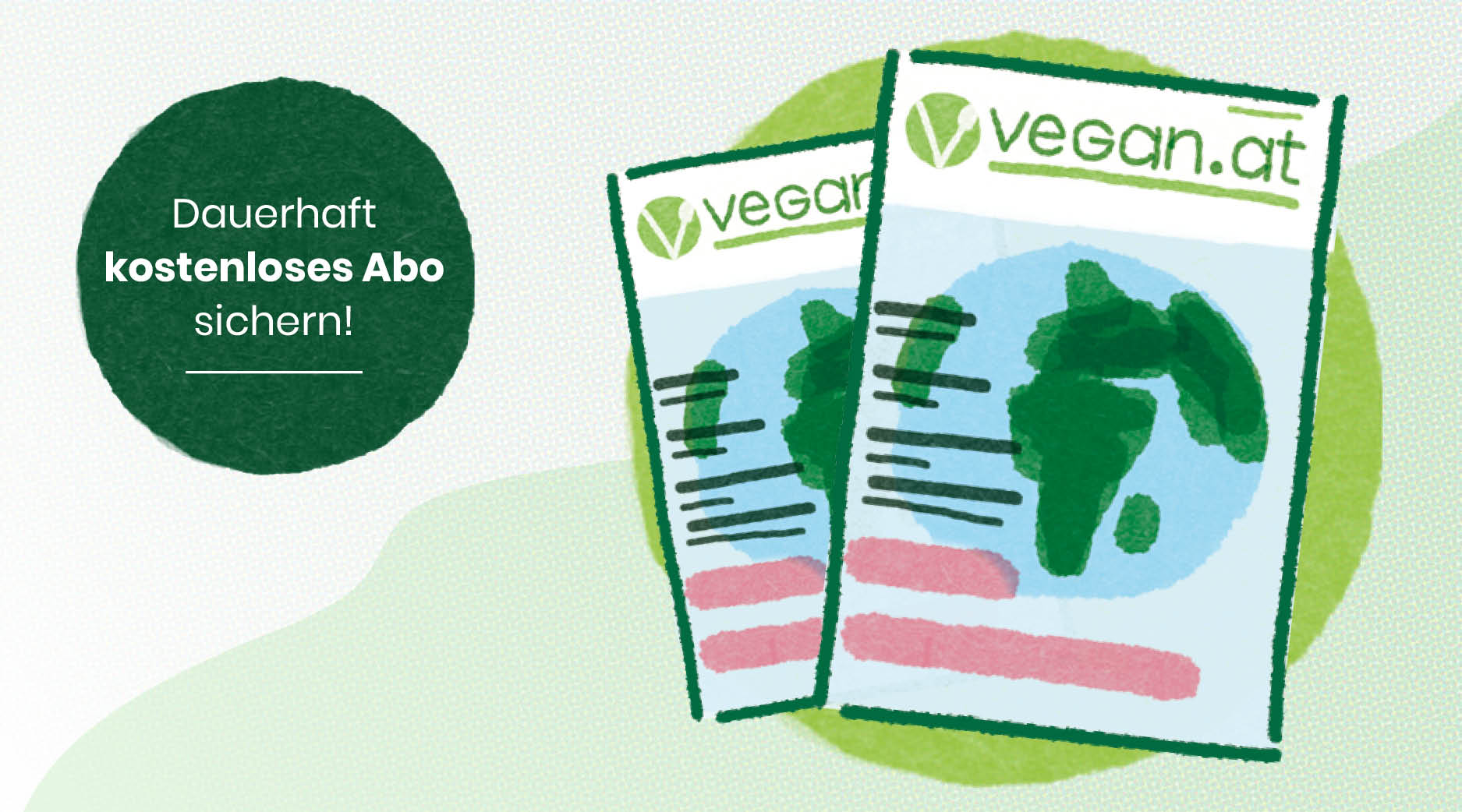 © VEGAN.AT Dauerhaft kostenloses Abo sichern!